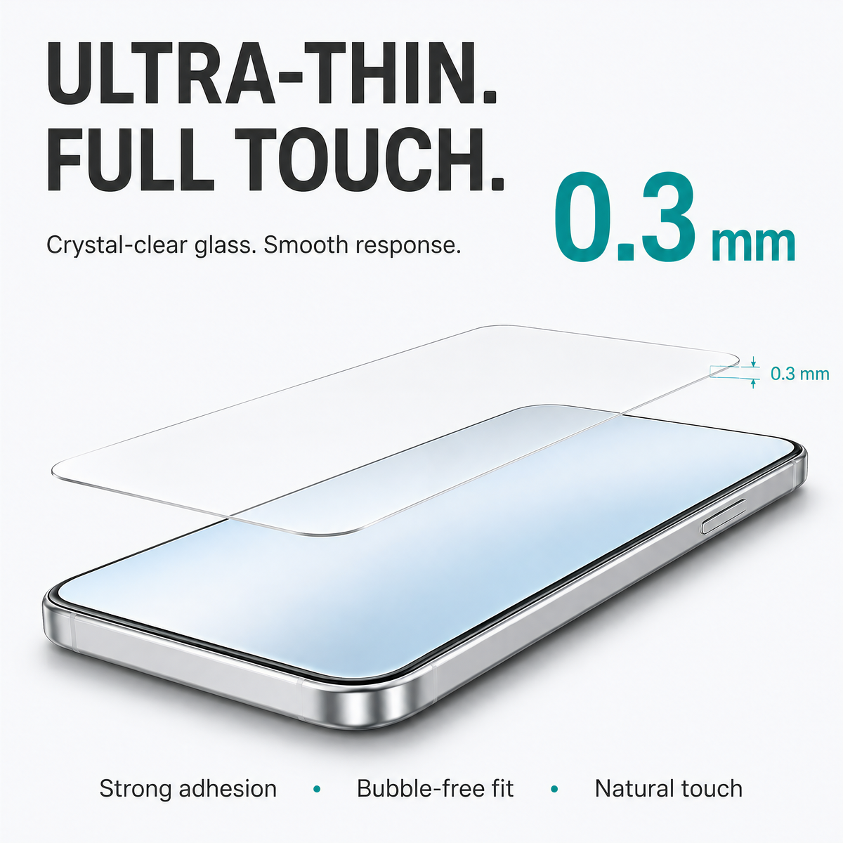 0.3 mm ultra-thin crystal-clear tempered glass floating above an iPhone screen, with strong adhesion, bubble-free fit and natural touch.